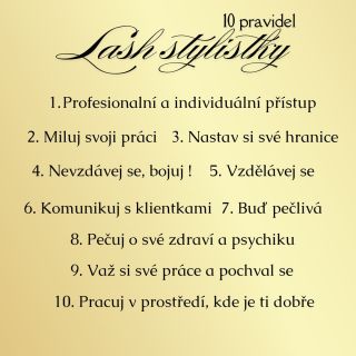 🔥 10 pravidel lash stylistky 🔥 1. Buď PROFESIONÁLKA a ke každé klientce přistupuj individuálně. 2. Miluj svoji práci a...